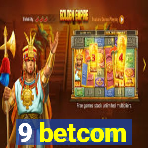 9 betcom